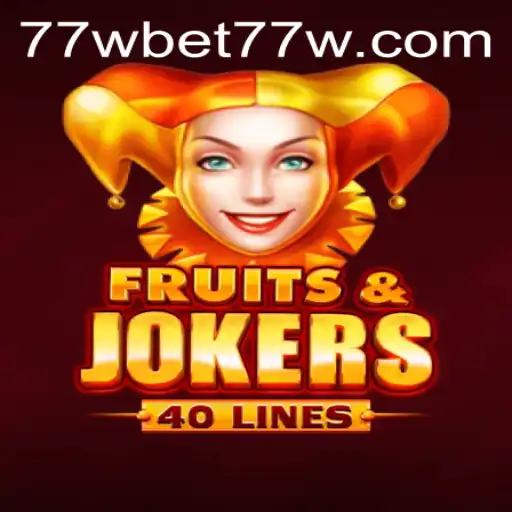 Exploring the Exciting World of FruitsAndJokers40 and Its Connection with 77wbet