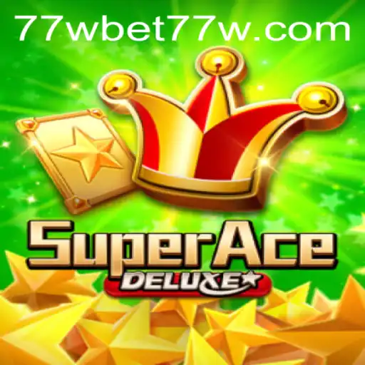 Exploring the Thrilling World of SuperAceDeluxe and 77wbet